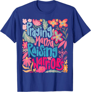 Praying Mama Raising Religious Warriors Mother's Day Christ T-Shirt - T-Shirt | Royal