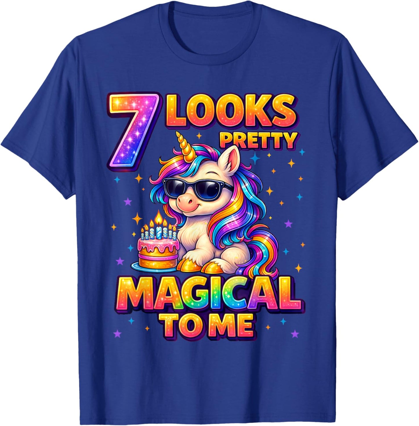 7 Looks Pretty Magical to Me Shirt Unicorn 7th Birthday Girl T-Shirt - T-Shirt | Royal
