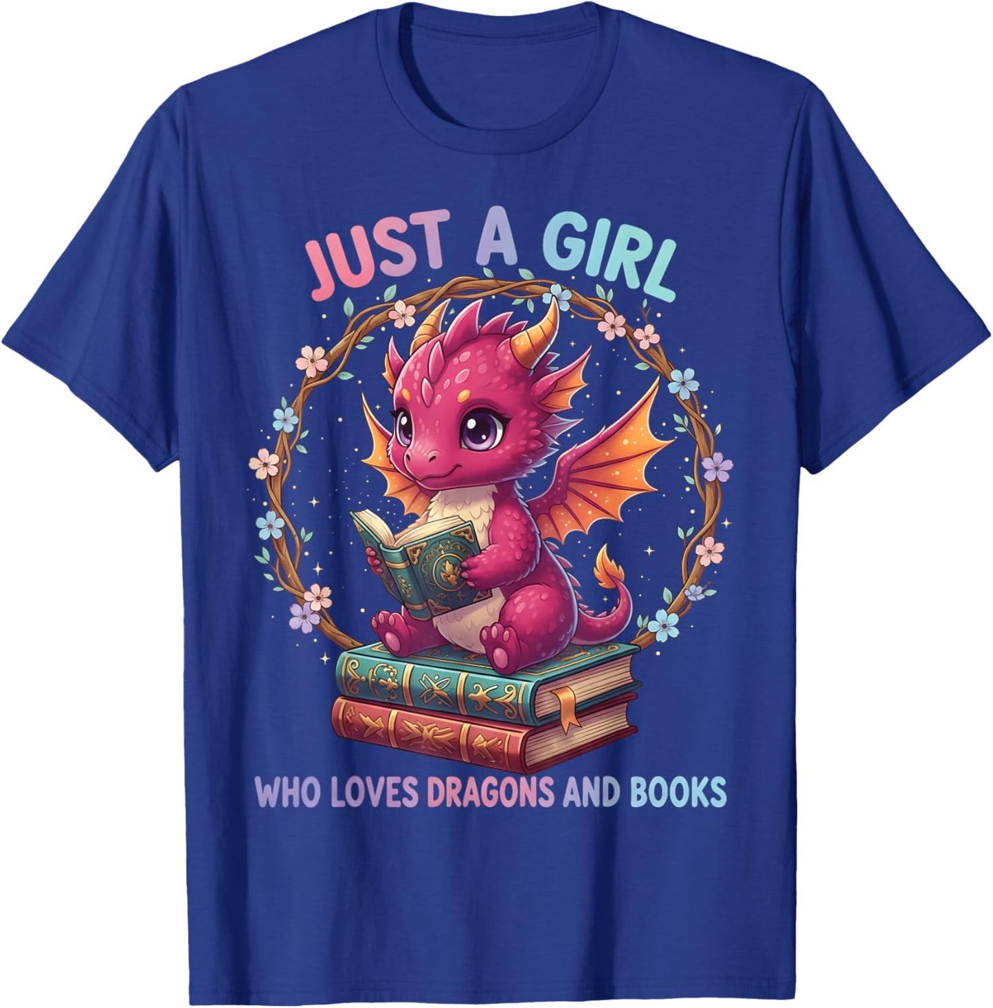 Just A Girl Who Loves Dragons and Books Reading Bookworm T-Shirt - T-Shirt | Royal