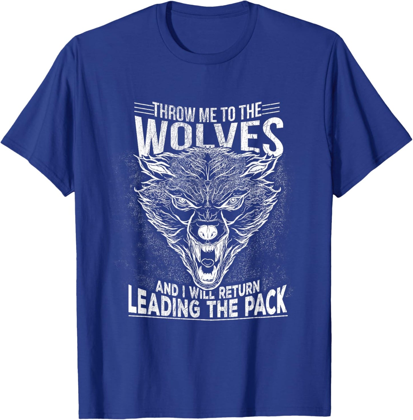 Motivational Quote Wolf Leader of The Pack Alpha Wolves T-Shirt - T-Shirt | Royal