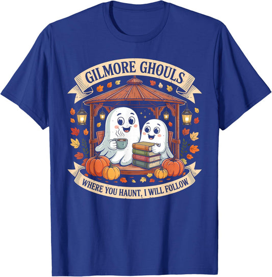 Gilmore Ghouls Where You Haunt I Will Follow Halloween Ghost T-Shirt - T-Shirt | Royal