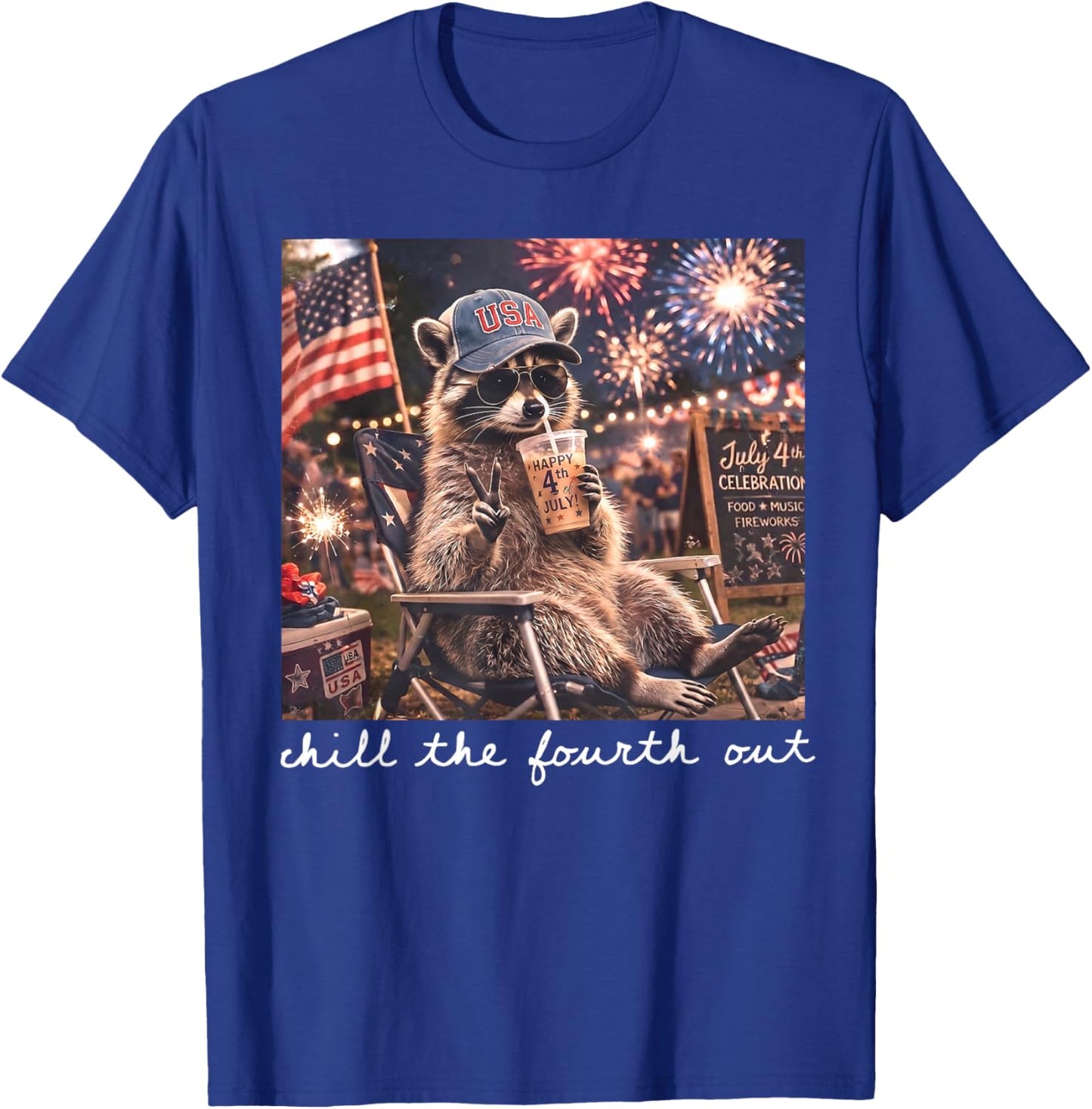 Chill the Fourth Out Raccoon Funny 4th of July Patriotic T-Shirt - T-Shirt | Royal