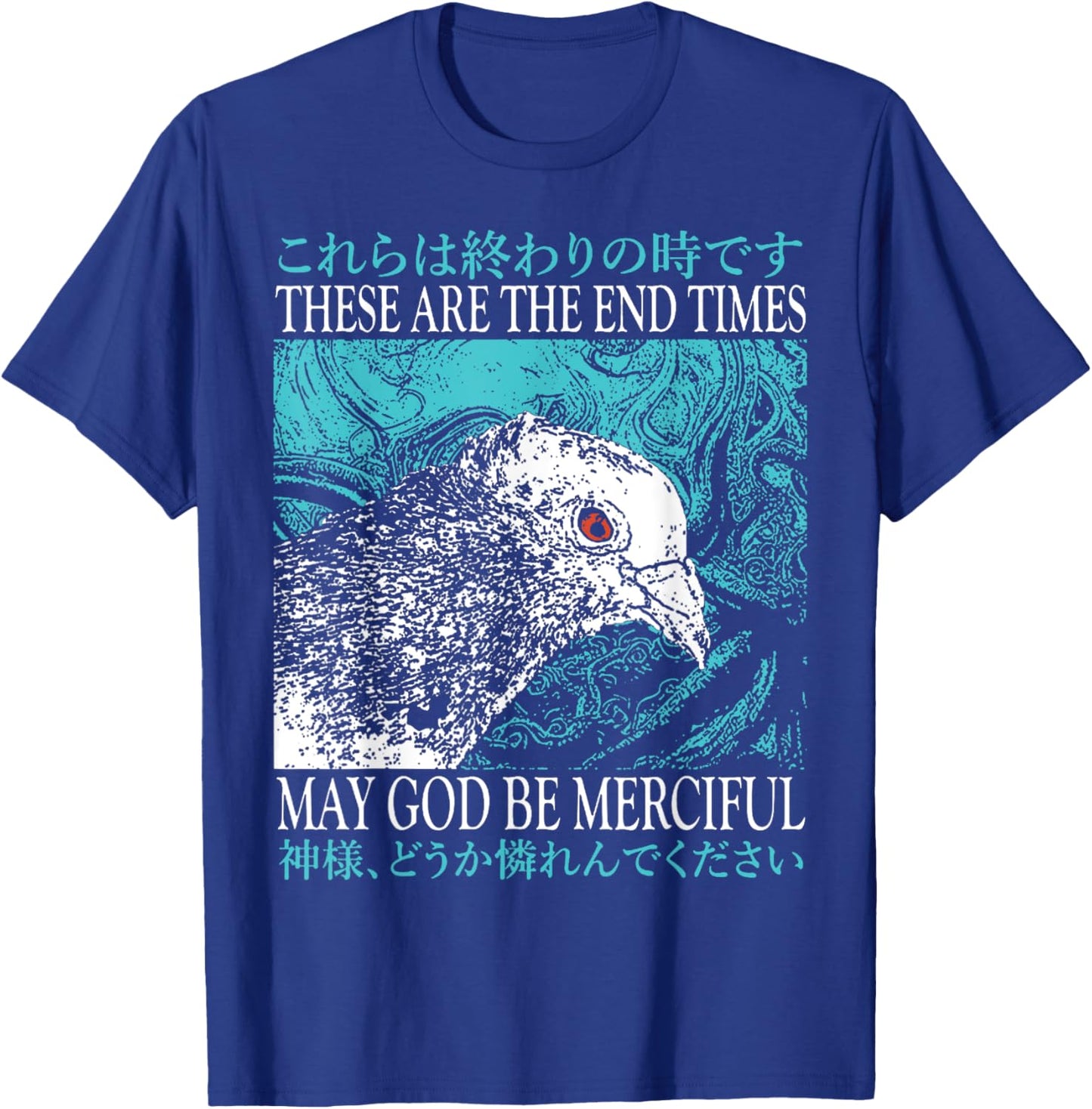 End Times Pigeon End Times Pigeon T-Shirt - T-Shirt | Royal