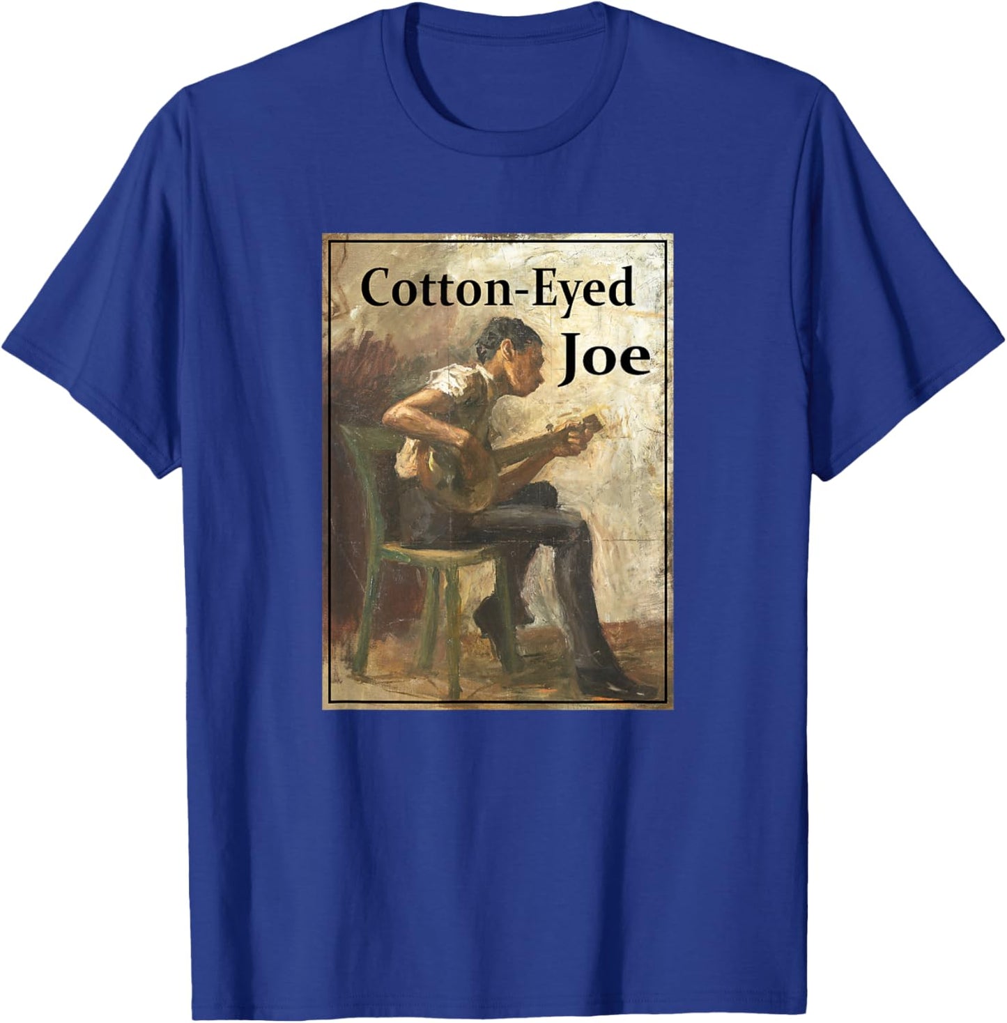 Cotton-Eyed Joe Song T-Shirt - T-Shirt | Royal