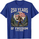 Bigfoot Patriotic 250 Years of Freedom American USA Flag T-Shirt - T-Shirt | Royal