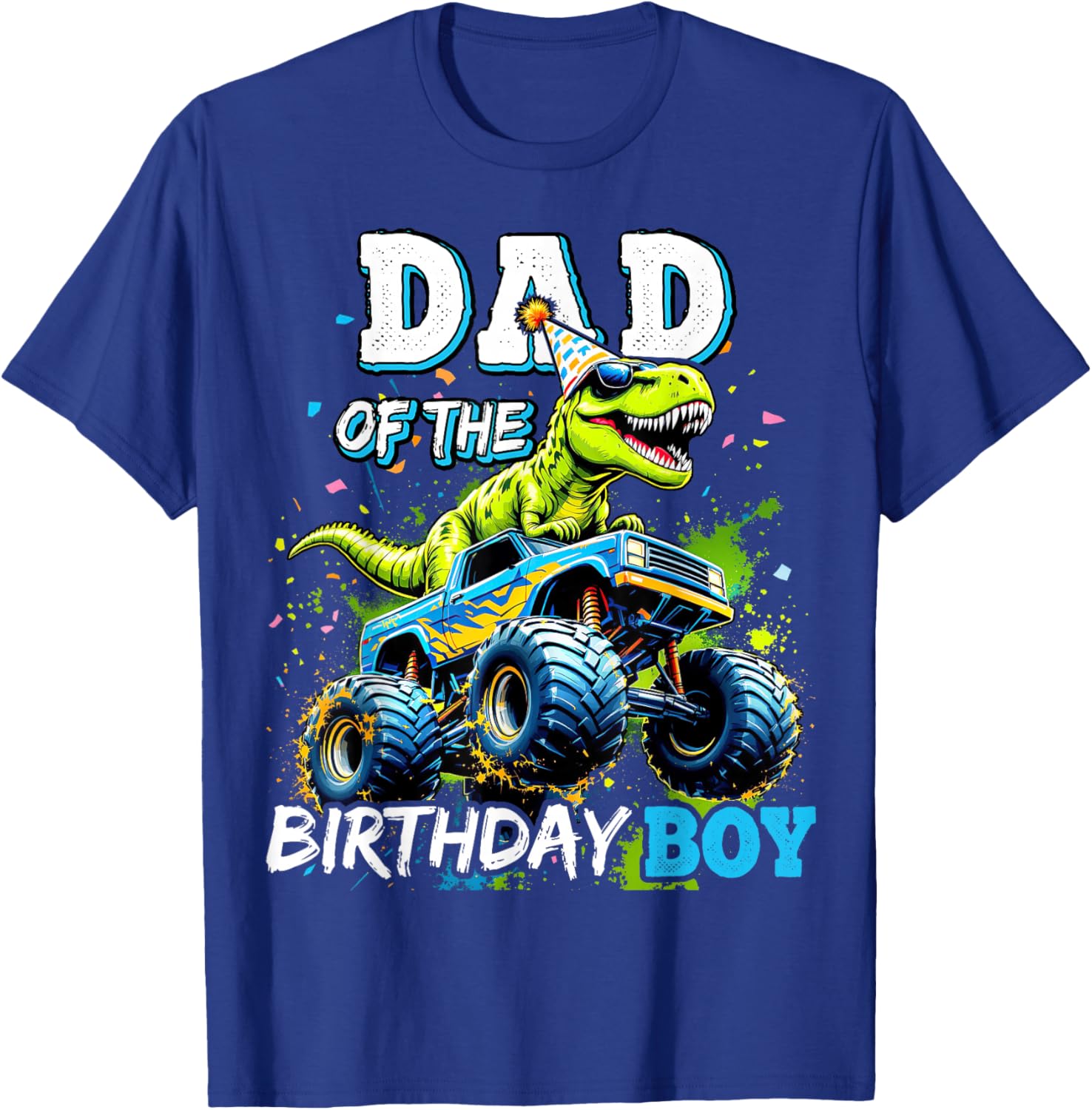 Dad of the Birthday Boy Monster Truck Dinosaur Party T Rex T-Shirt - T-Shirt | Royal