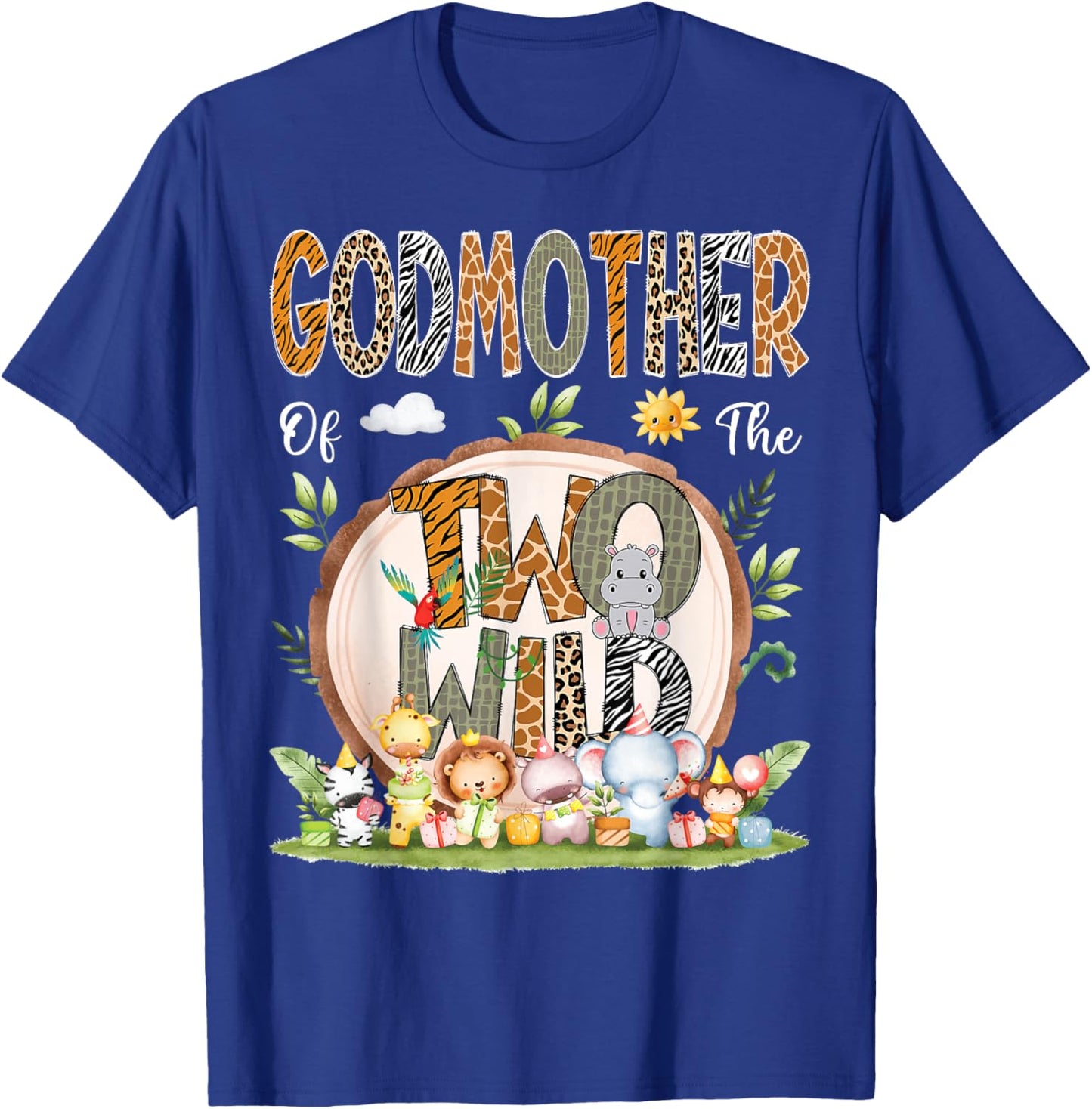 GodMother Of The Two Wild Animal Safari 2Nd Birthday Party T-Shirt - T-Shirt | Royal