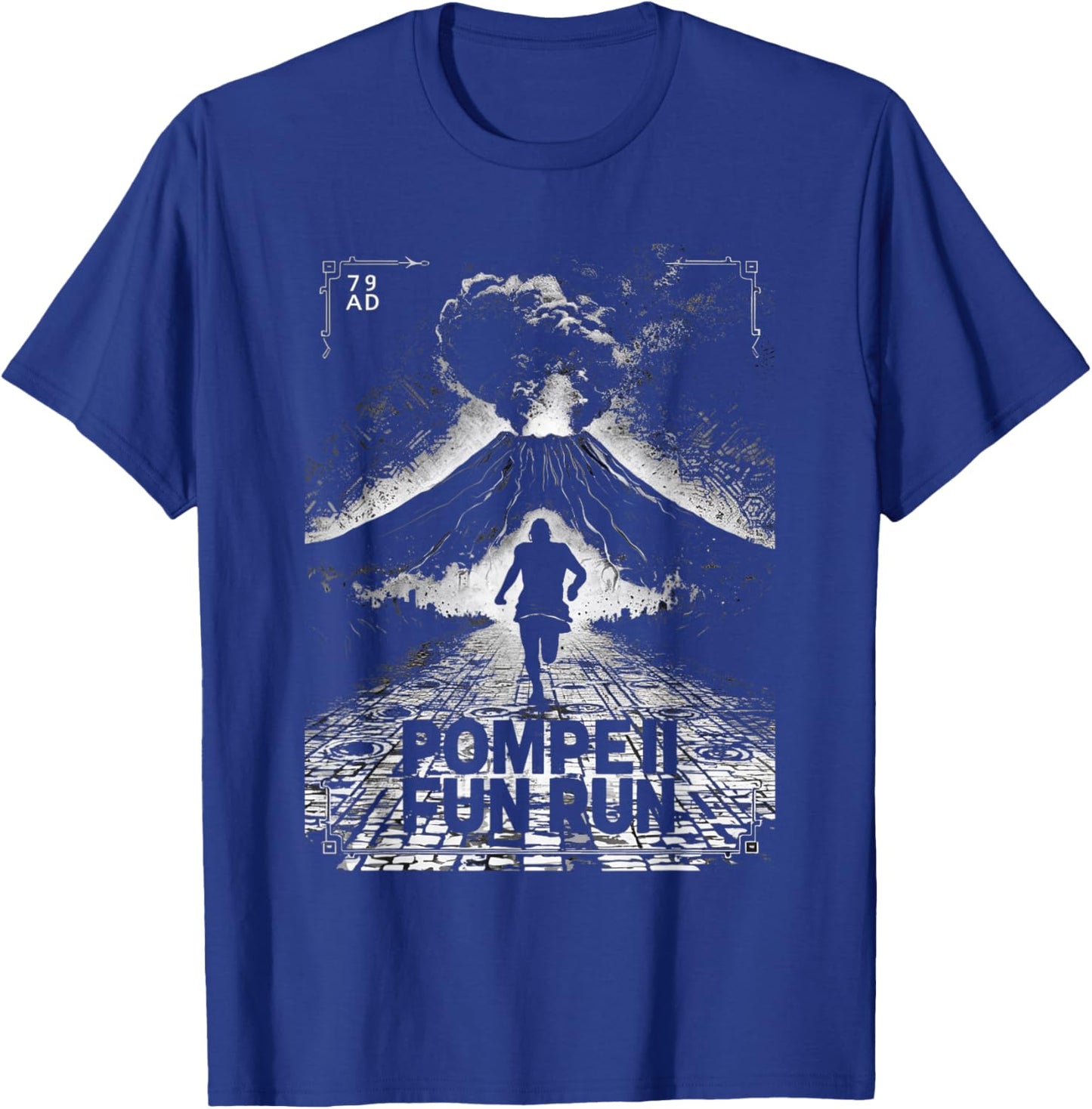 Pompeii 79 AD Fun Run Volcano Lover's T-Shirt - T-Shirt | Royal