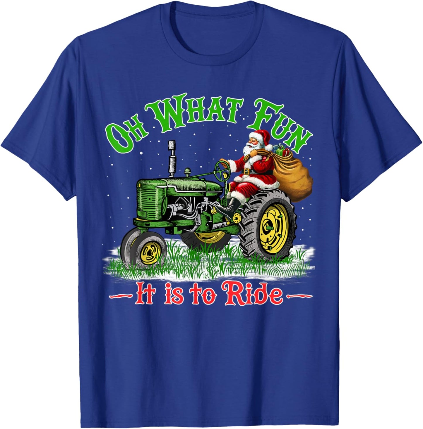 Oh What Fun It is to Ride Funny Santa Riding Tractor Pajama T-Shirt - T-Shirt | Royal