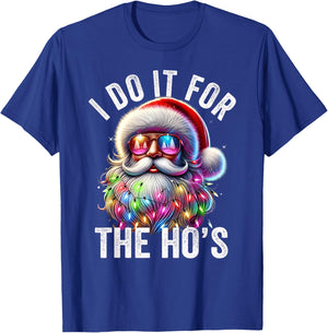 Funny Christmas Santa Claus I Do It For The Hos Cute Xmas T-Shirt - T-Shirt | Royal