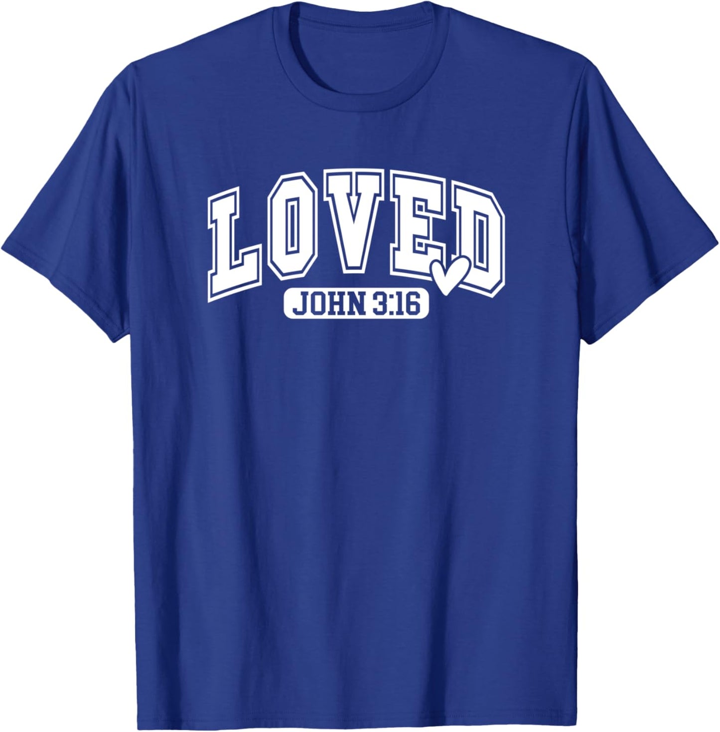 John 316 John 3 16 Loved Bible Jesus T-Shirt - T-Shirt | Royal