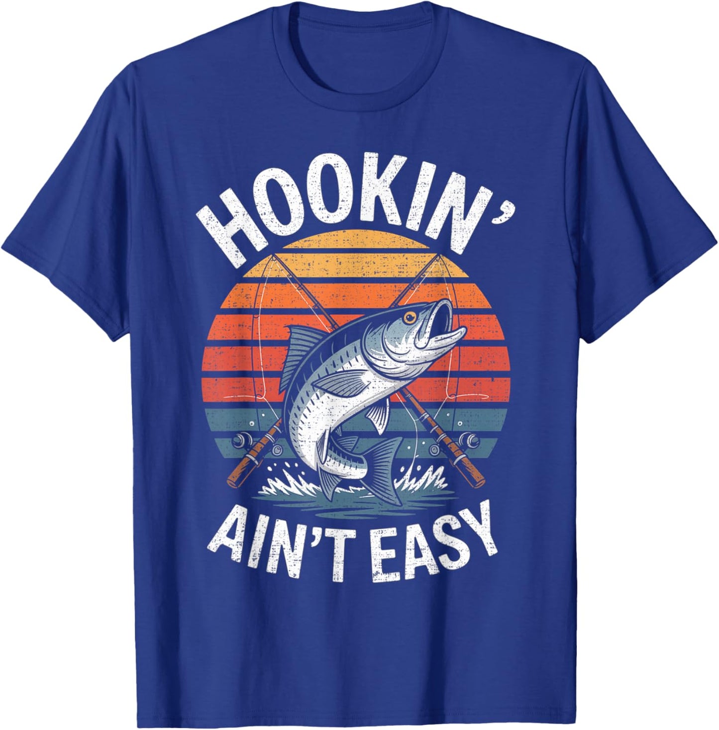 Funny Fishing Vintage Hookin' Ain't Easy Fisherman T-Shirt - T-Shirt | Royal