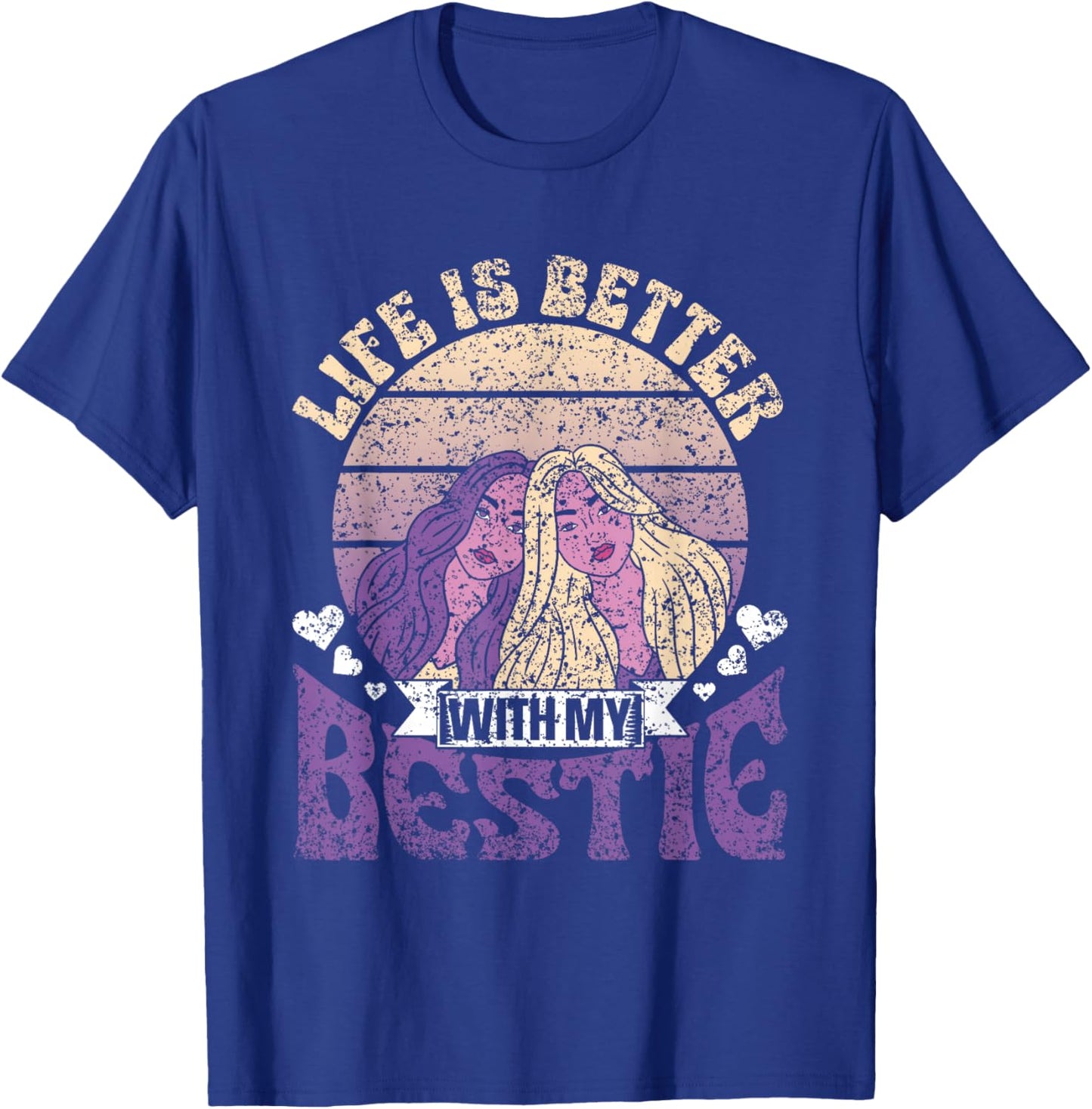Life Is Better With My Bestie Best Friend Cute Besties T-Shirt - T-Shirt | Royal