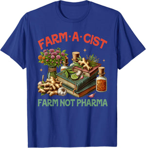 Gardener Planting Lover Farmer Farmacist Darm Not Pharma T-Shirt - T-Shirt | Royal