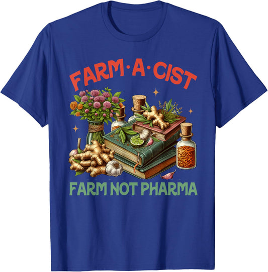 Gardener Planting Lover Farmer Farmacist Darm Not Pharma T-Shirt - T-Shirt | Royal