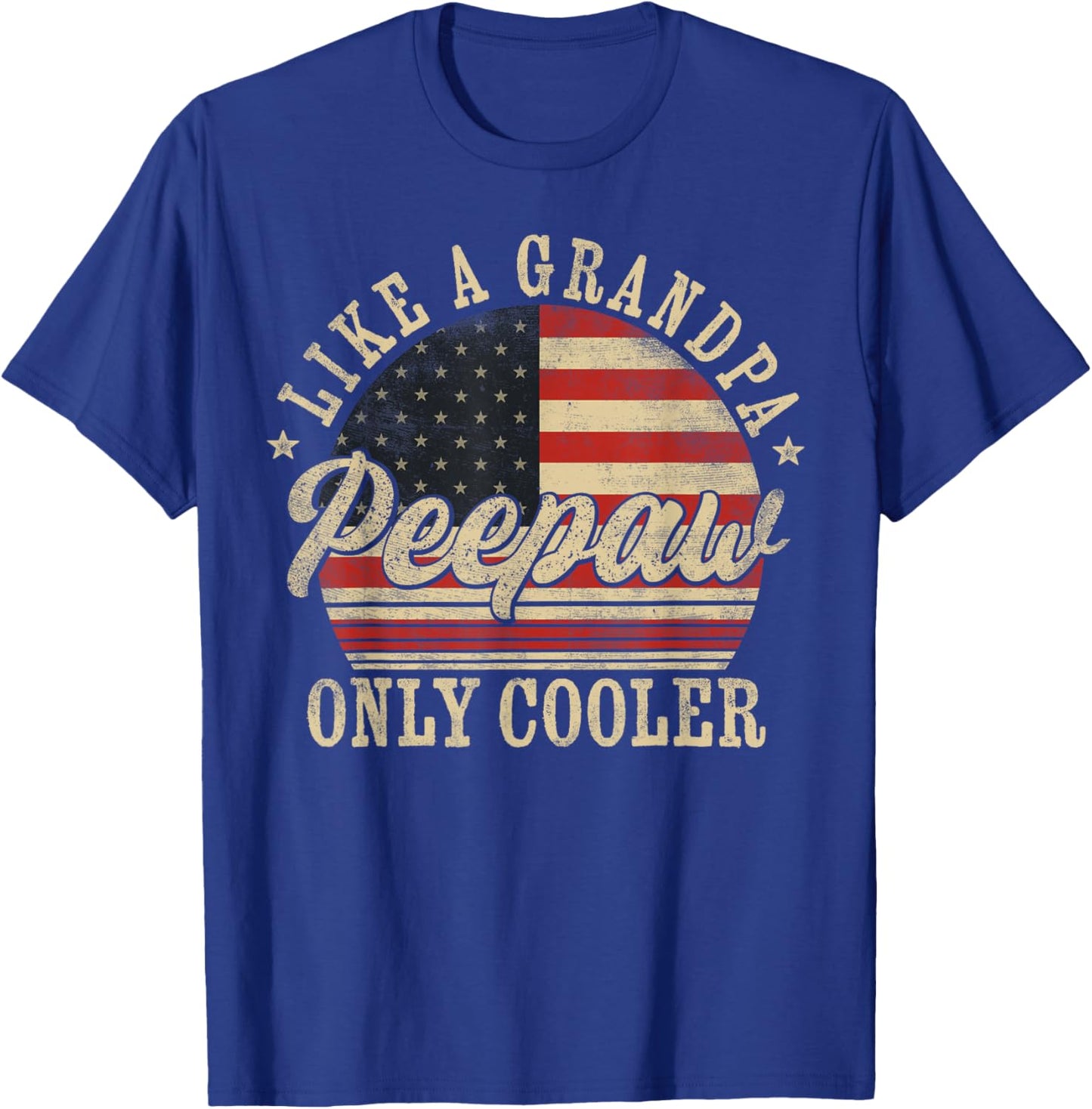 Peepaw Like a Grandpa Only Cooler Peepaw Father's Day T-Shirt - T-Shirt | Royal