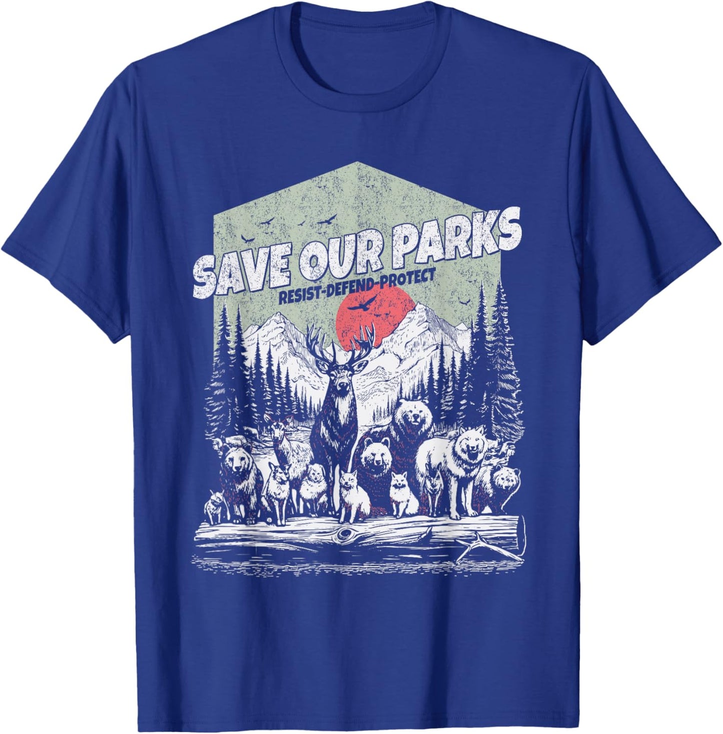 Save Protect Our National Parks T-Shirt - T-Shirt | Royal