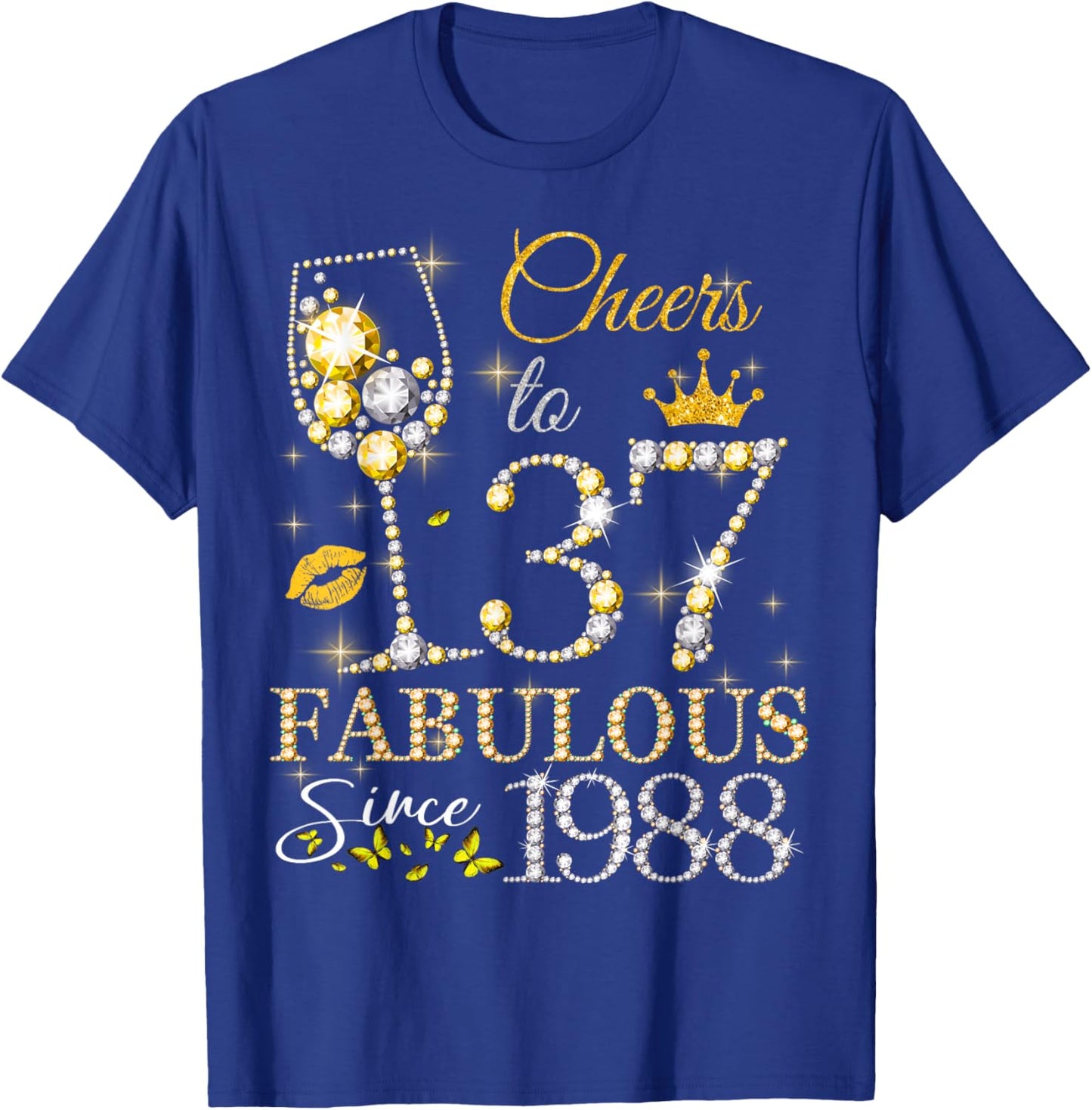 Cheers to 37 Years Old EST 1988 37th Birthday Queen T-Shirt - T-Shirt | Royal