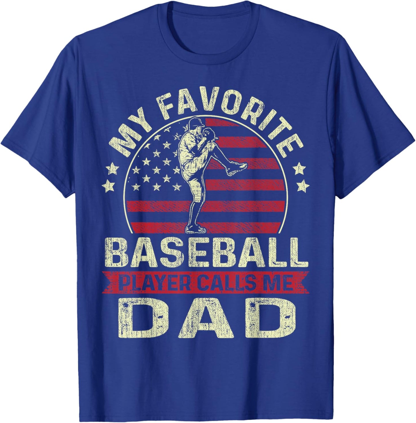 Father's Day My Favorite Player Calls Me Dad Pitcher US Flag T-Shirt - T-Shirt | Royal