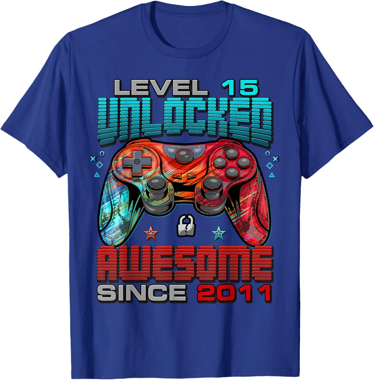 Level 15 Unlocked Awesome Since 2011 15th Birthday Gaming T-Shirt - T-Shirt | Royal