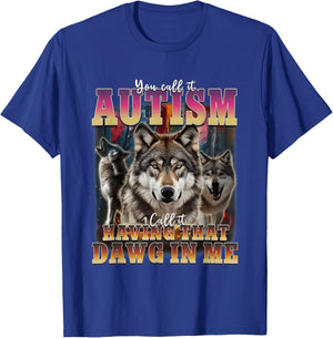 I Got That Dawg In Me Wolves 90s Autism Awareness Alpha Wolf T-Shirt - T-Shirt | Royal