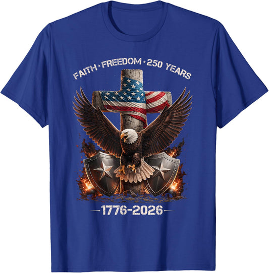 250th Anniversary USA Faith Freedom 4th of July Patriotic T-Shirt - T-Shirt | Royal