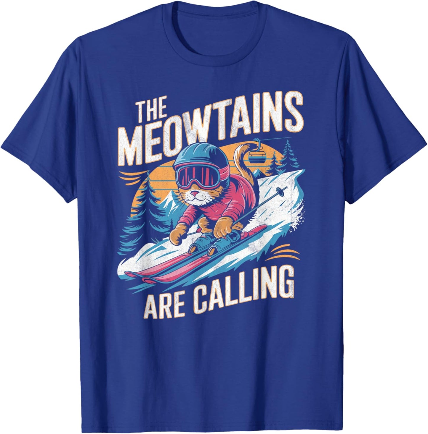 The meowtains are calling Cat Snowboard Ski Men Women Kids T-Shirt - T-Shirt | Royal