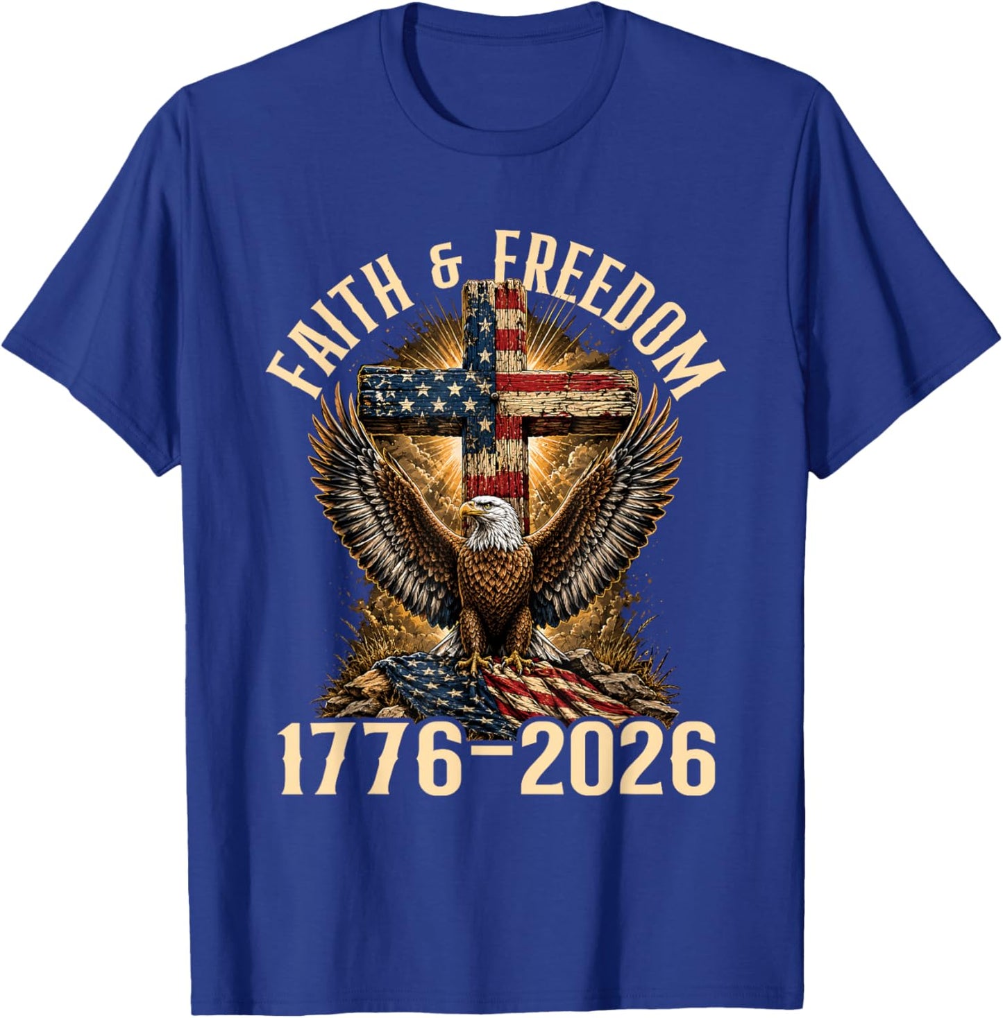 Faith & Freedom - 4th July Patriotic Independence Day T-Shirt - T-Shirt | Royal