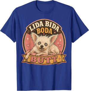 LIDA Bida Boda Butt Old Dog Debra Chihuahua T-Shirt - T-Shirt | Royal