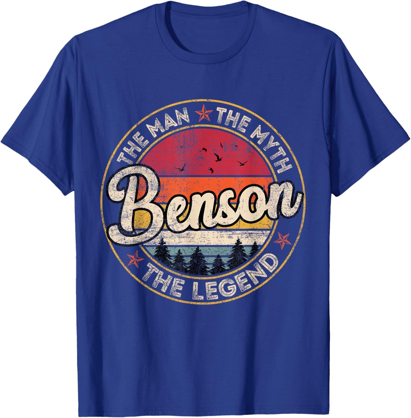 Benson The Man The Myth The Legend Personalized Name T-Shirt - T-Shirt | Royal