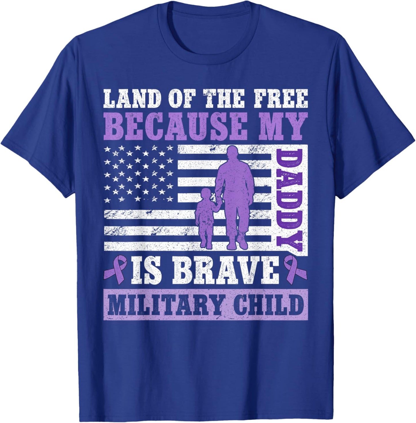 Land of The Free Because My Daddy is Brave Military Child T-Shirt - T-Shirt | Royal
