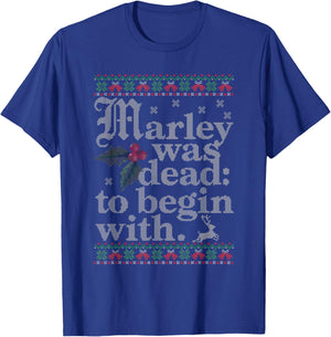 Marley Was Dead To Begin With Ugly Sweater Christmas T-Shirt - T-Shirt | Royal