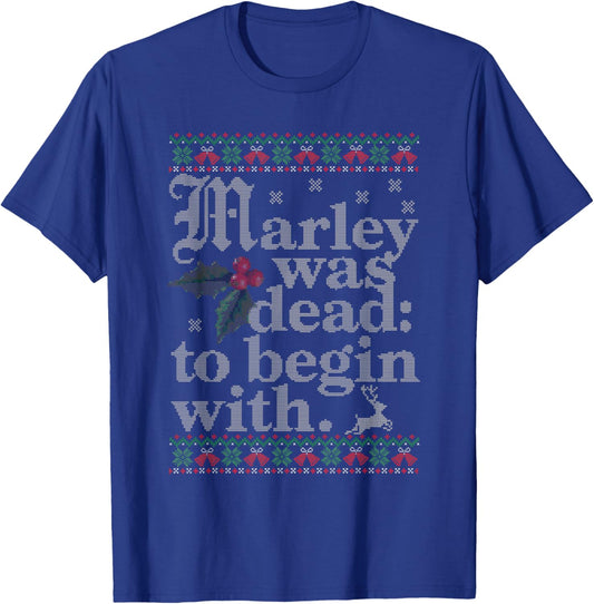 Marley Was Dead To Begin With Ugly Sweater Christmas T-Shirt - T-Shirt | Royal