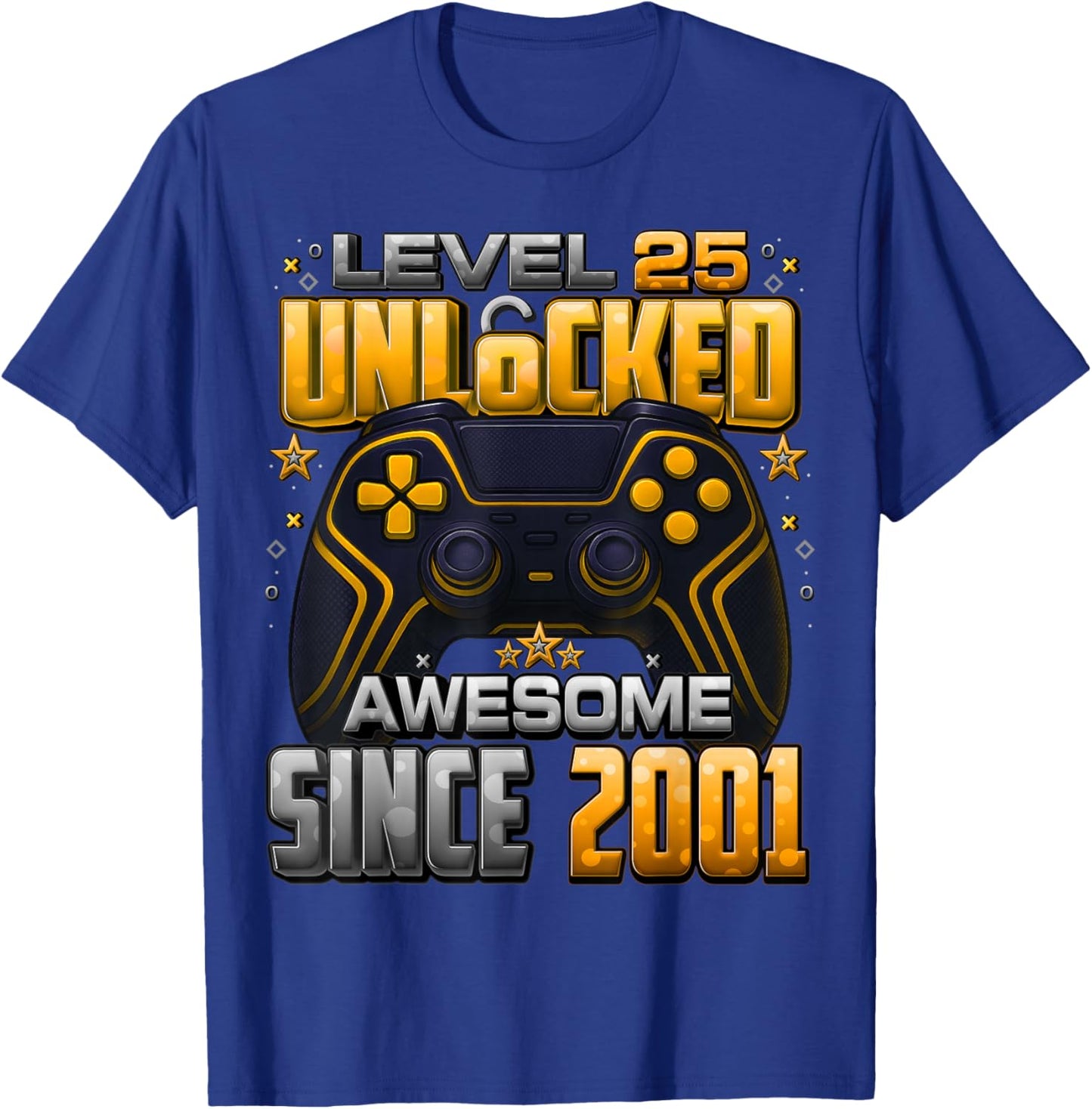 Level 25 Unlocked Awesome Since 2001 25th Birthday Gaming T-Shirt - T-Shirt | Royal