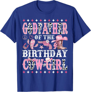 Godfather of The Birthday Cowgirl Rodeo Western Country T-Shirt - T-Shirt | Royal
