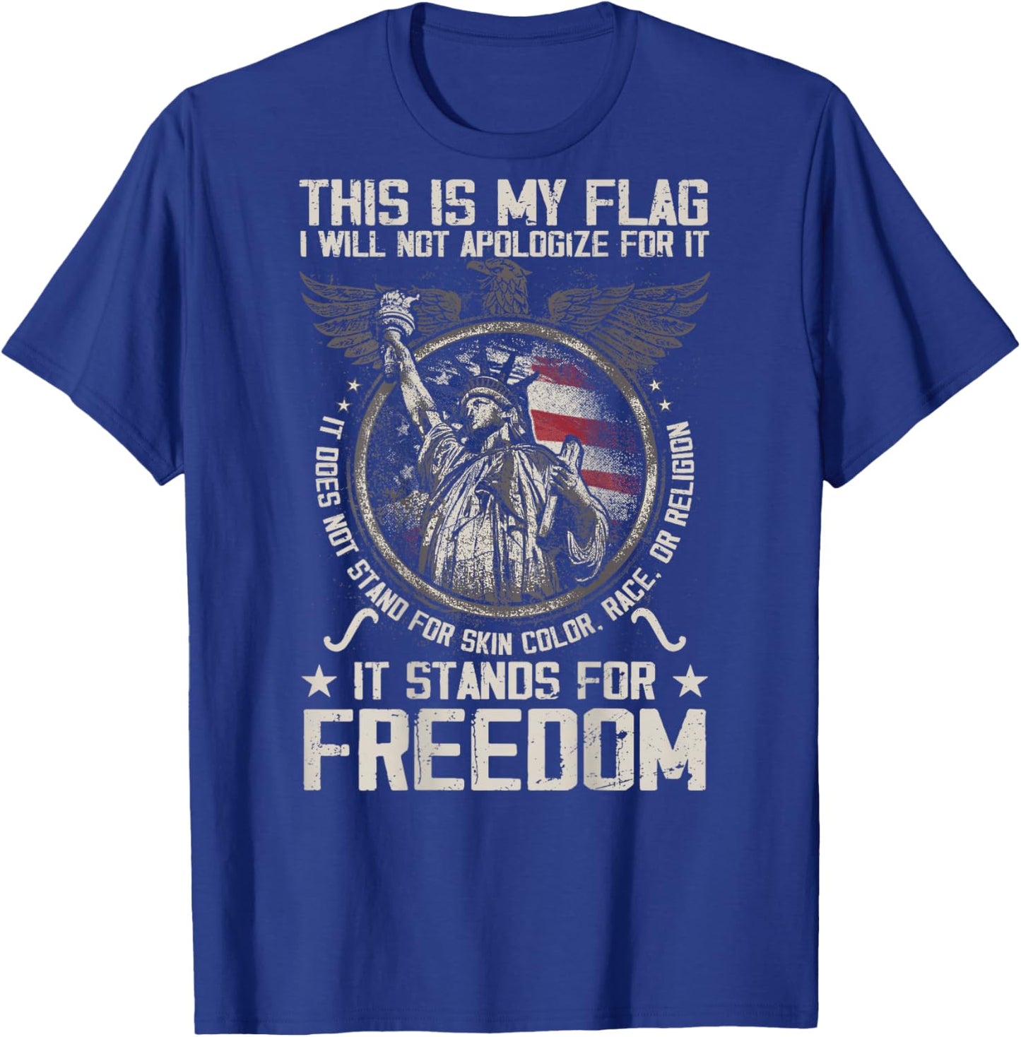 This is My Flag I Will Not Apologize for it (on Back) T-Shirt - T-Shirt | Royal