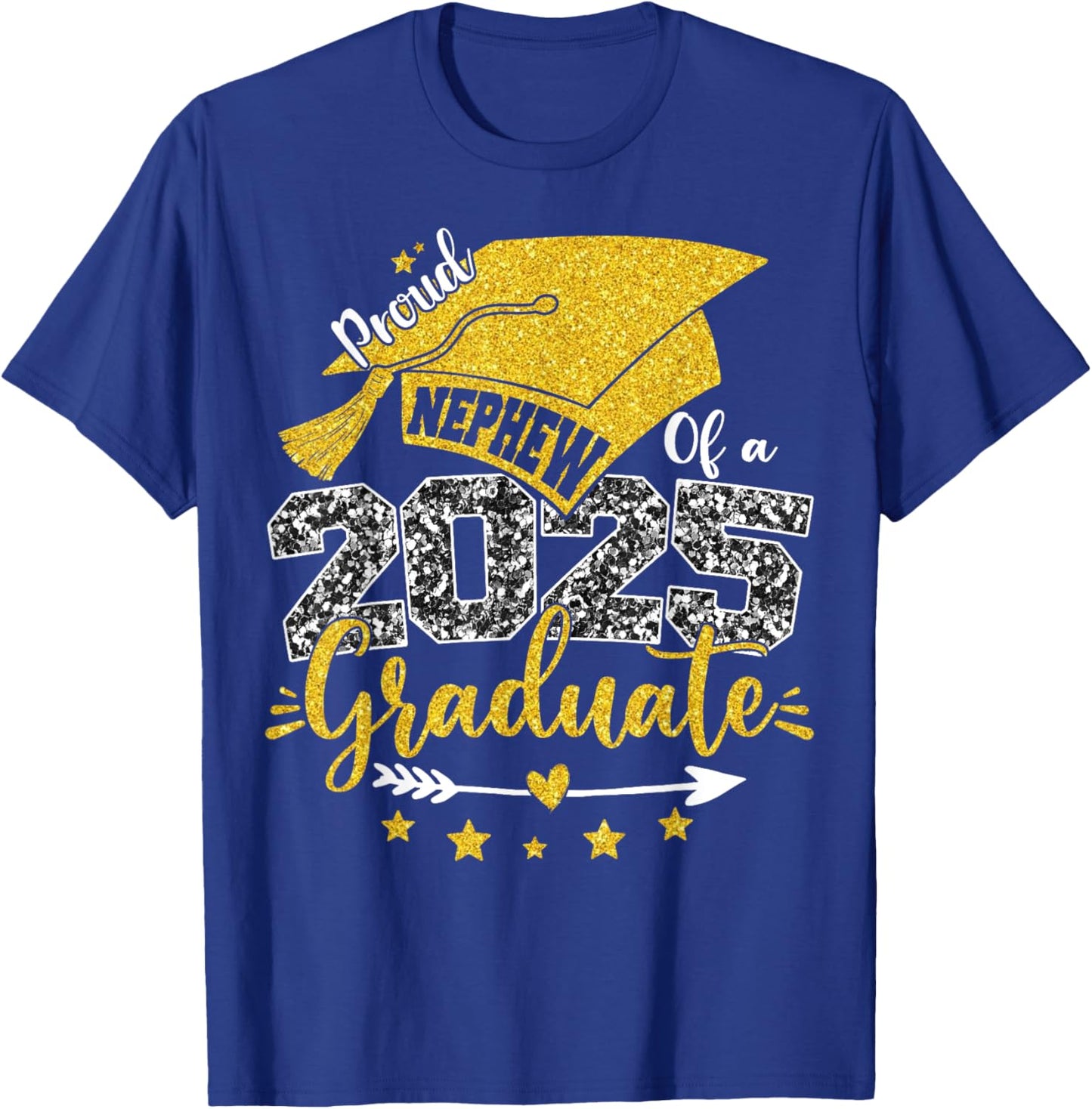 Proud Nephew Of A Class Of 2025 Graduate Senior Graduation T-Shirt - T-Shirt | Royal