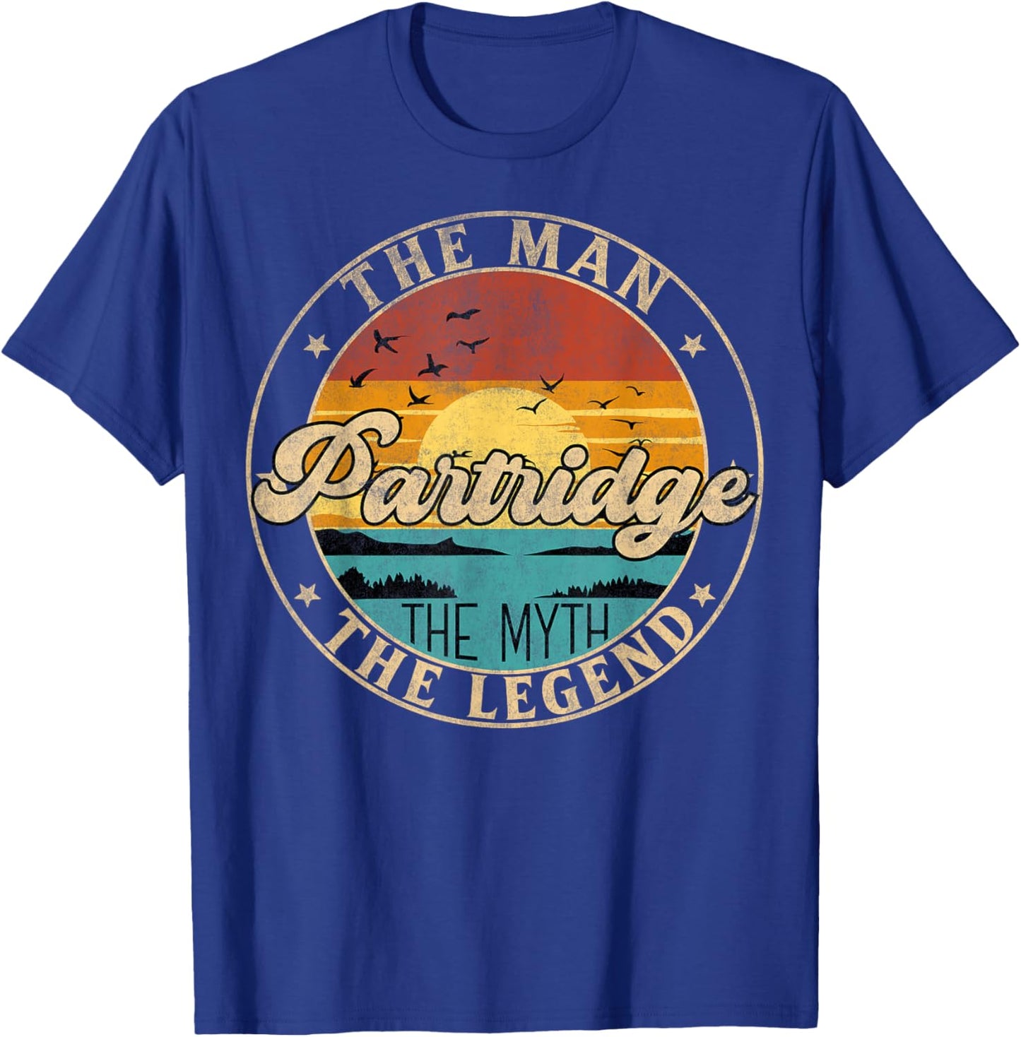 PARTRIDGE The Man The Myth The Legend First Name T-Shirt - T-Shirt | Royal