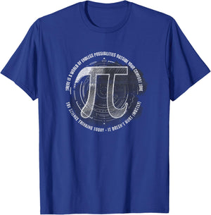 Endless Possibilities, Infinity Pi Math, try Science, funny T-Shirt - T-Shirt | Royal