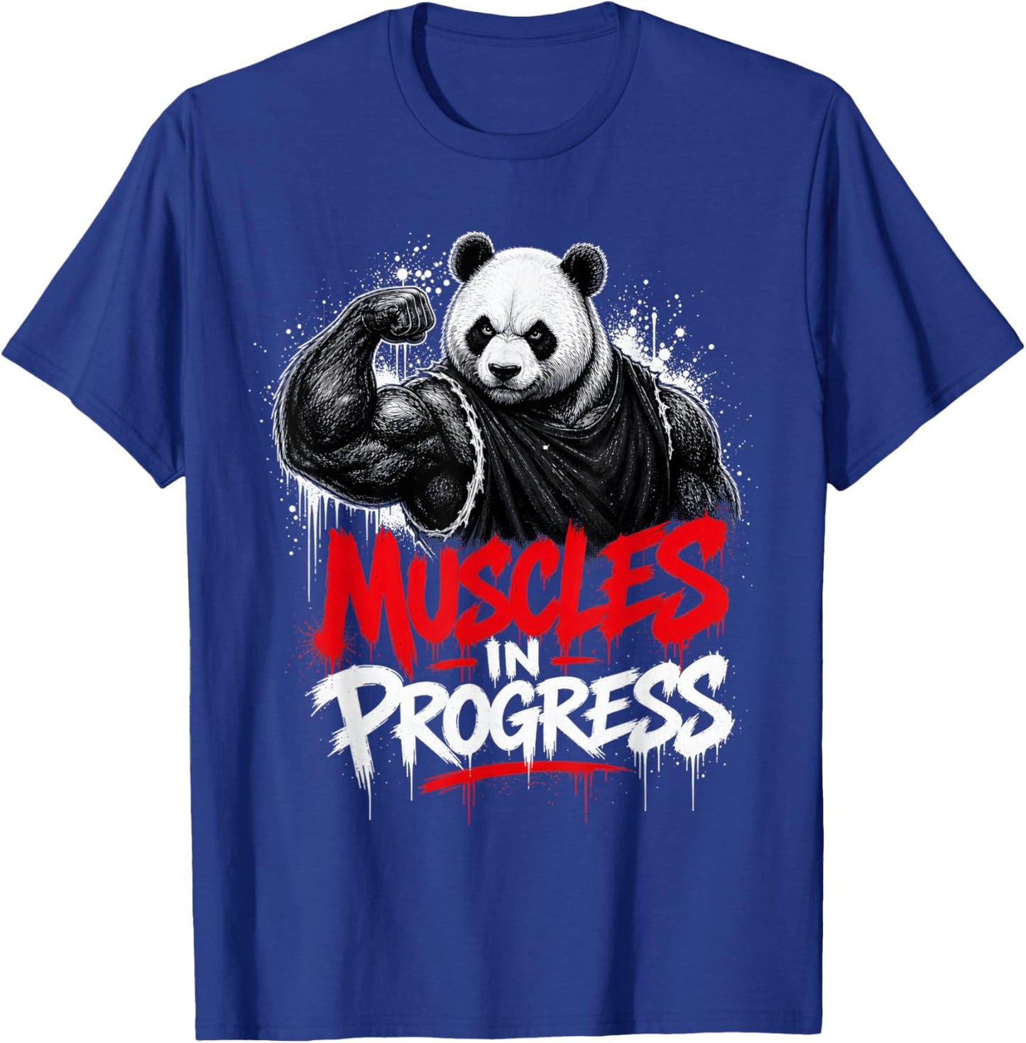 Panda Muscles in Progress Funny Workout Panda Gym Fitness T-Shirt - T-Shirt | Royal