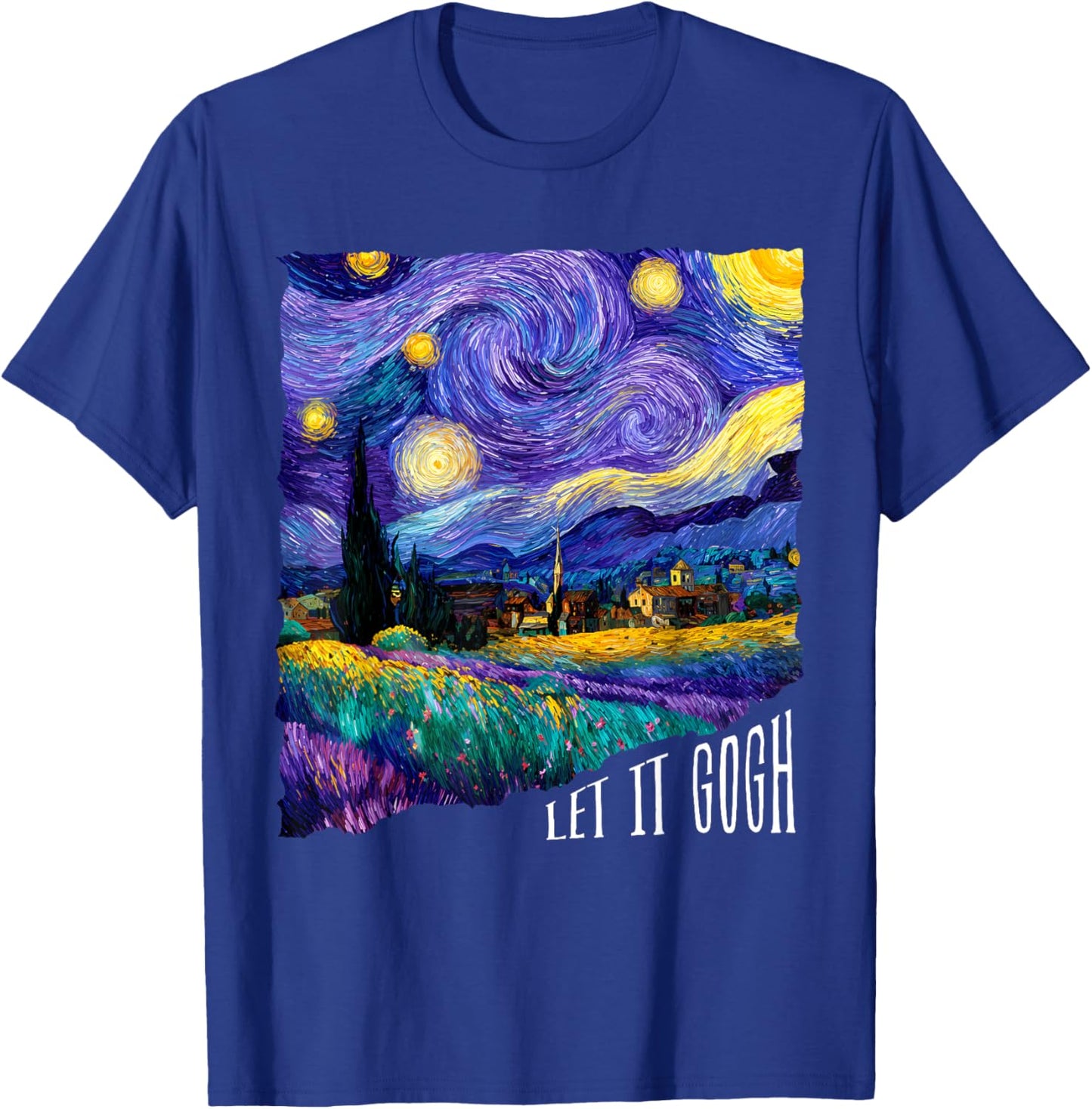 Let It Gogh Funny Lover Van Gogh Starry Night T-Shirt - T-Shirt | Royal