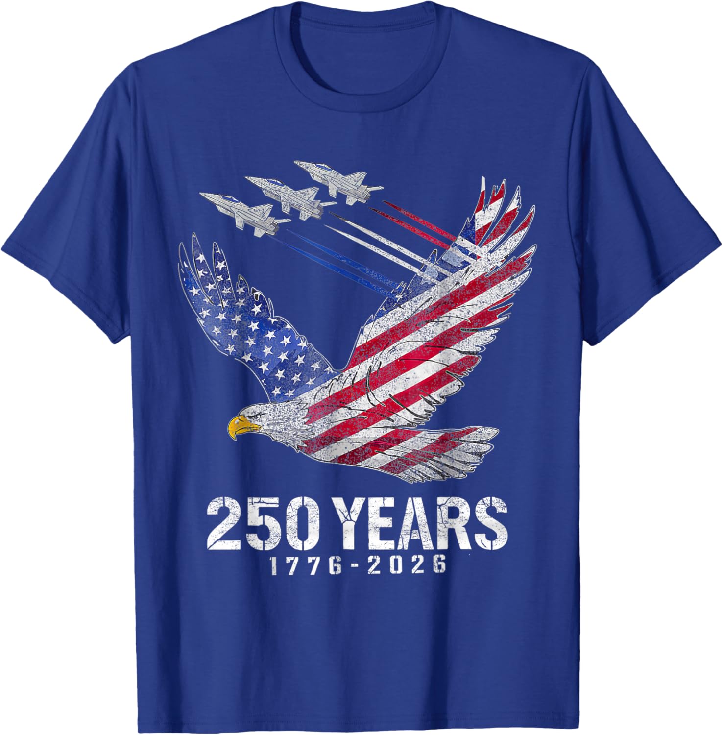 250 Years 1776 2026 250th Anniversary Patriotic 4th of July T-Shirt - T-Shirt | Royal
