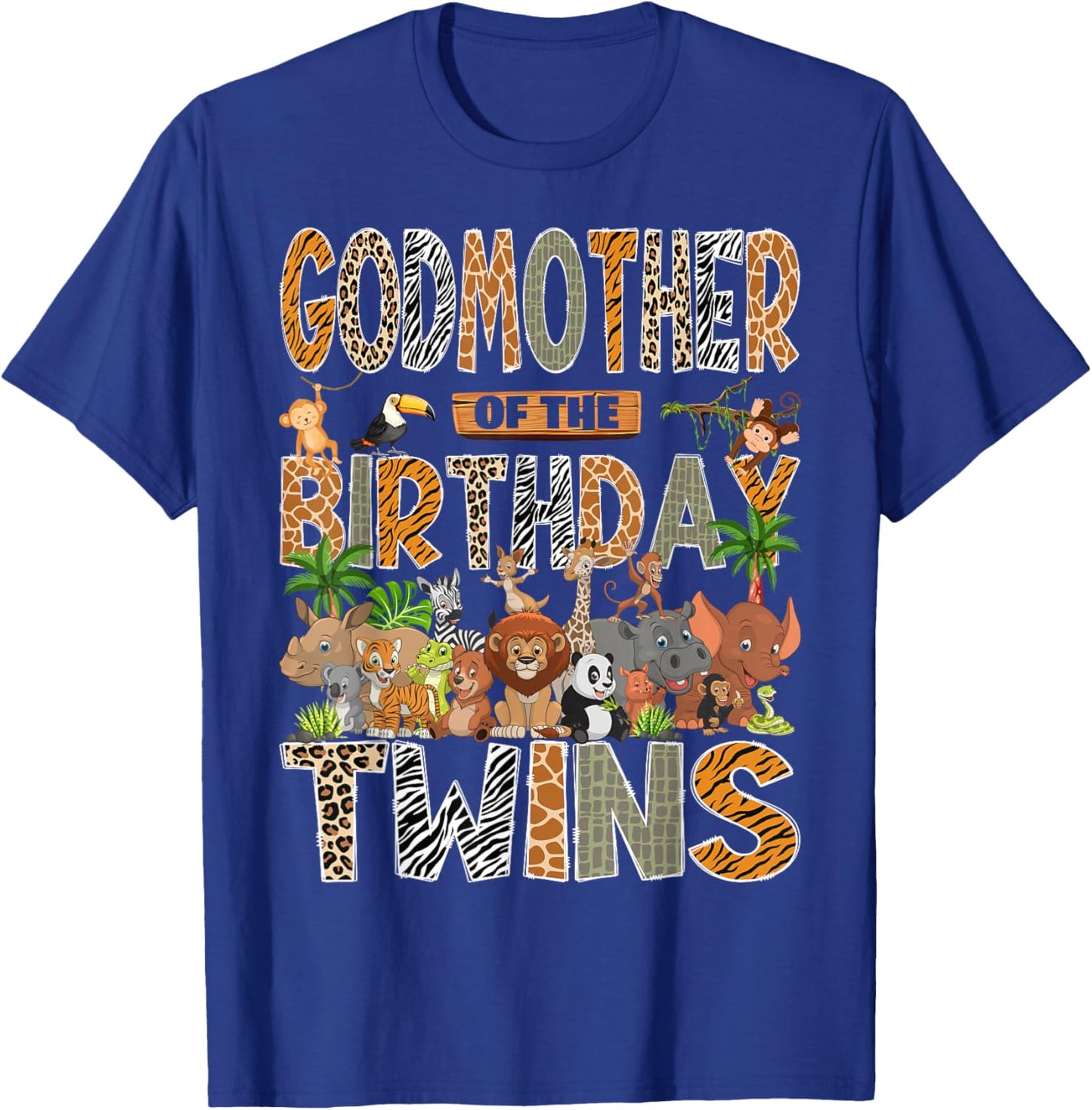 Godmother of The Birthday Twins Safari Wild One Zoo Animal T-Shirt - T-Shirt | Royal