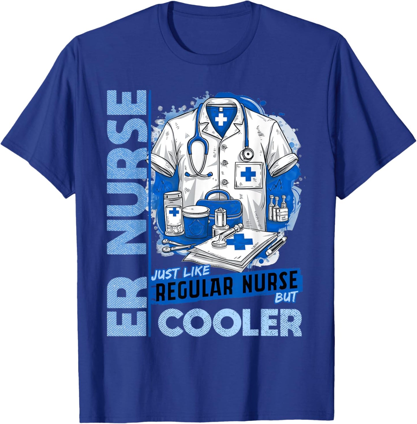 Cool ER Nurse Apparel Healthcare Professionals ER Nurse Black Small Modern Classic U-Neck Short Sleeve Humorous ER Nurse Design T-Shirt - T-Shirt | Royal