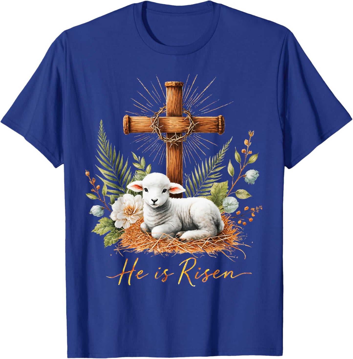 True Easter He is Risen Lamb Crown of Thorn Cross Palm Jesus T-Shirt - T-Shirt | Royal