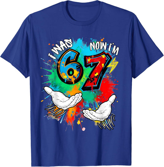 I Was 6 Now Am I 7 7th Birthday 6 7 Meme Hands Art Painting T-Shirt - T-Shirt | Royal
