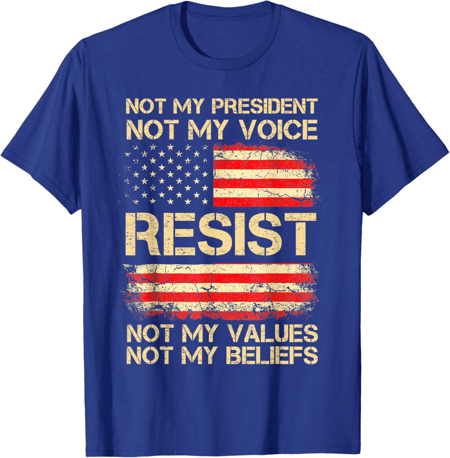 Anti-Trump Resist Not My President America Flag Vintage T-Shirt - T-Shirt | Royal