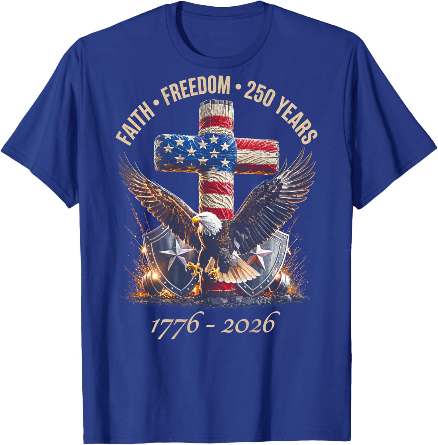 (ON Back) Faith Freedom 250 Years 250th Anniversary USA T-Shirt - T-Shirt | Royal