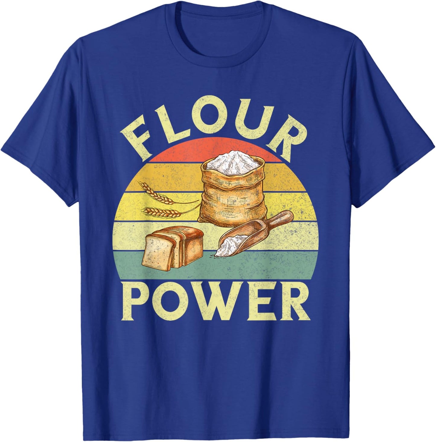 Flour Power Bread Baking T-Shirt - T-Shirt | Royal