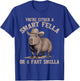 You're Either A Smart Fella Or A Fart Smella Funny Capybara T-Shirt - T-Shirt | Royal